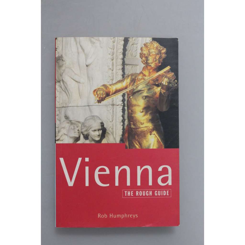 Vienna. The rough guide (Vídeň, průvodce, historické centrum, mj. Hofburg, Prater)