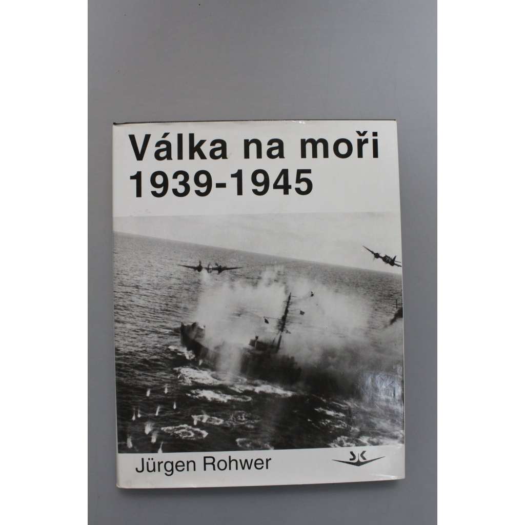 Válka na moři 1939-1945 (druhá světová válka, mořeplavectví, mj. Bitva v Atlantiku, Středozemní moře, Válka v Pacifiku, Severní moře)