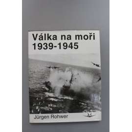 Válka na moři 1939-1945 (druhá světová válka, mořeplavectví, mj. Bitva v Atlantiku, Středozemní moře, Válka v Pacifiku, Severní moře)