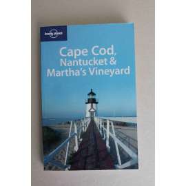 Cape Cod, Nantucket and Martha's Vineyard (Lonely planet) [průvodce v AJ, USA, Massachusetts, příroda, kultura]