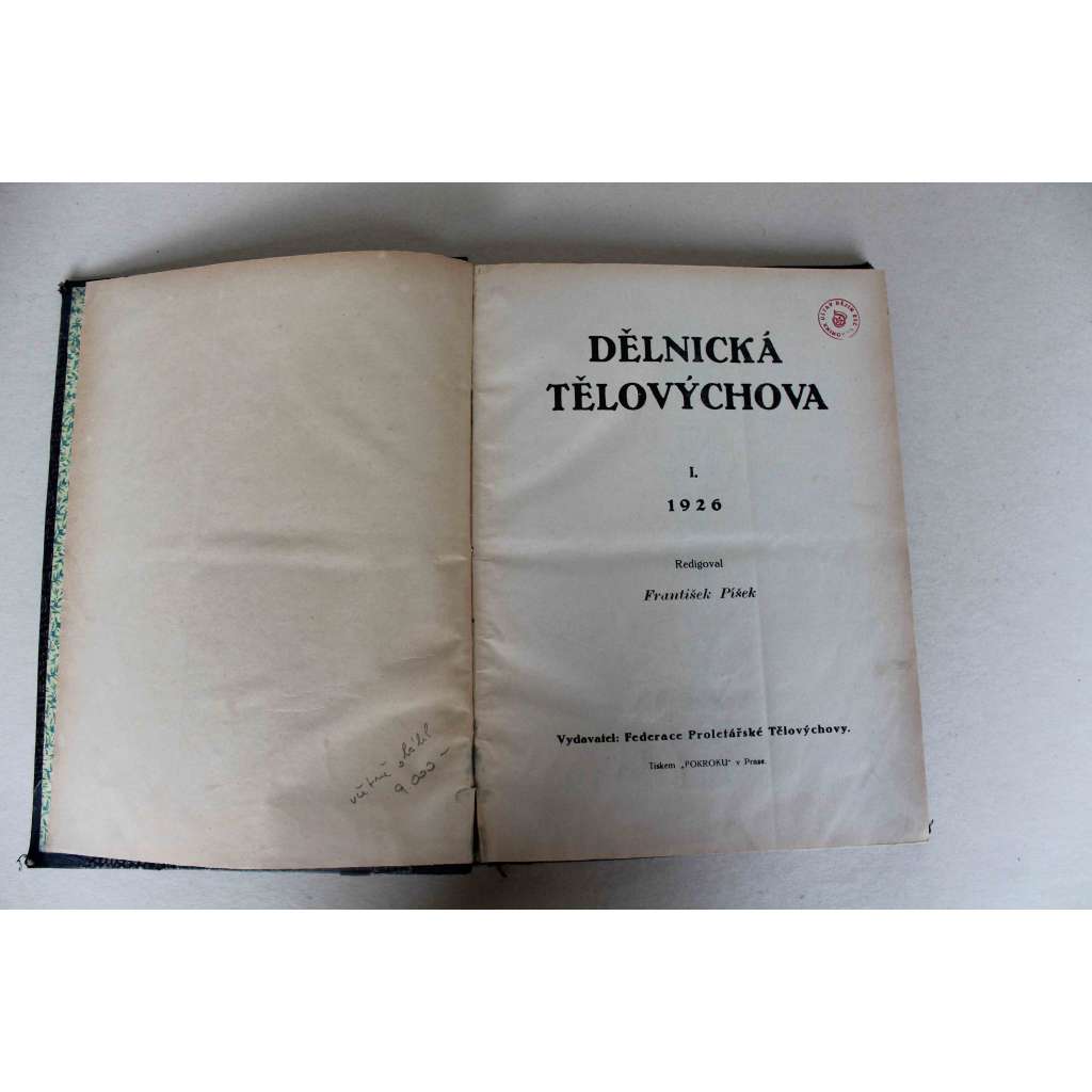 Dělnická tělovýchova 1926, ročník I (časopis, sport, první republika, avantgarda, mj. Vrh ostěpem, Rudý Tábor, Rudé Mostecko, Rudé Pardubicko, My a sokolský slet)