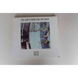 Tschechische Kunst 1878-1914. Auf dem Weg in die Moderne (České umění, Generace Národního divadla, Secese, malířství, architektura, sochařství, mj. Luděk Marold, Alfons Mucha, Max Švabinský. František Kupka, Jan Preisler)