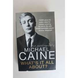 What's It All About? His Autobiography (Michael Caine, autobiografie, herec, film)