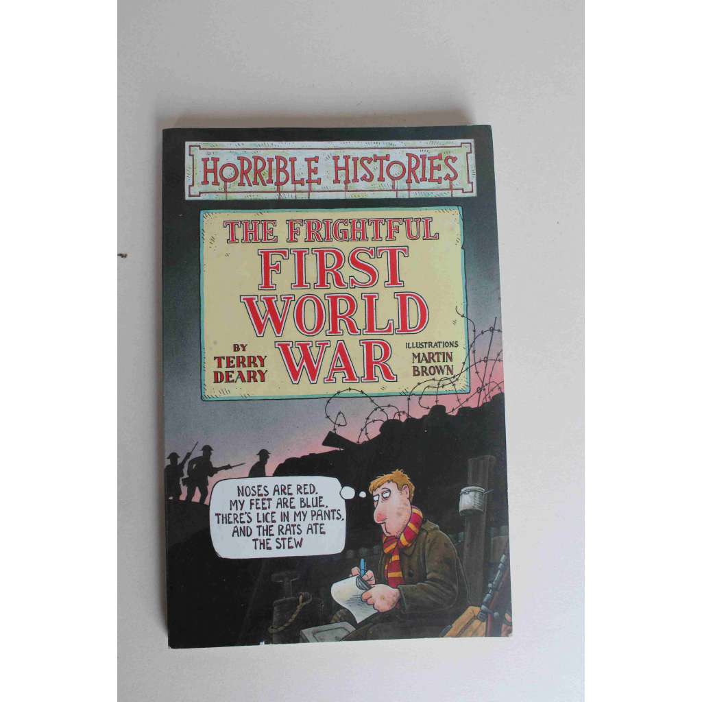 The Frightful First World War (Horrible histories) [Strašidelná první světová válka, historie, humor, Anglie]