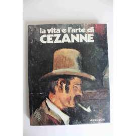 La vita e l´arte di Cezanne (Život a umění Cézanna, Paul Cézanne, malířství, postimpresionismus)