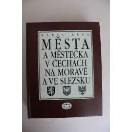 Města a městečka v Čechách, na Moravě a ve Slezsku 1 díl A-G (Čechy, Morava, Slezsko, mj. Beroun, Benešov, Brno, Čelákovice, Česká Lípa, Dobruška, Frýdek-Místek)