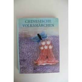 Chinesische Volksmärchen (Čínské lidové pohádky; ilustrace Eva Bednářová)