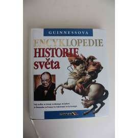 Guinnessova encyklopedie historie světa (Světové dějiny, mj. Pravěk a starověk; Svět středověku; Nové obzory; Revoluce, průmysl a novodobá impéria; Moderní svět)