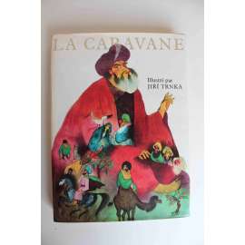 La Caravane (Karavana; pohádky, ilustrace Jiří Trnka)