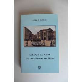 Lorenzo da Ponte. Un Don Giovanni per Mozart (Opera, libretto, Wolfgang Amadeus Mozart)