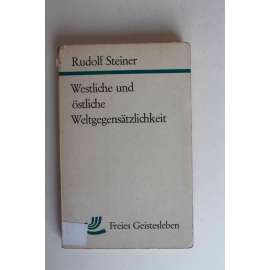 Westliche und östliche Weltgegensätzlichkeit (Rozpory západního a východního světa, esoterika, okultismus)