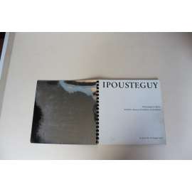 Ipousteguy (Jean-Robert Ipoustéguy, výstavní katalog, sochařství, kresba)