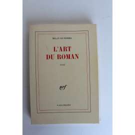 L´art du roman. Essai (Umění románu, eseje, mj. Franz Kafka, Franz Werfel, Max Brod)