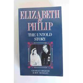 Elizabeth and Philip. The untold story (Alžběta II. a princ Filip, královská rodina, Velká Británie)