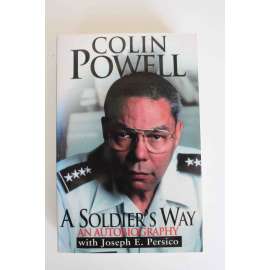 A Soldier s Way. An Autobiography (Cesta vojáka. Autobiografie; politika USA, mj. George Bush, S. Hussajn, válka ve Vietnamu, válka v Zálivu)