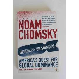 Hegemony or Survival? America's Quest for Global Dominance (Hegemonie nebo přežití, politika USA, politologie)