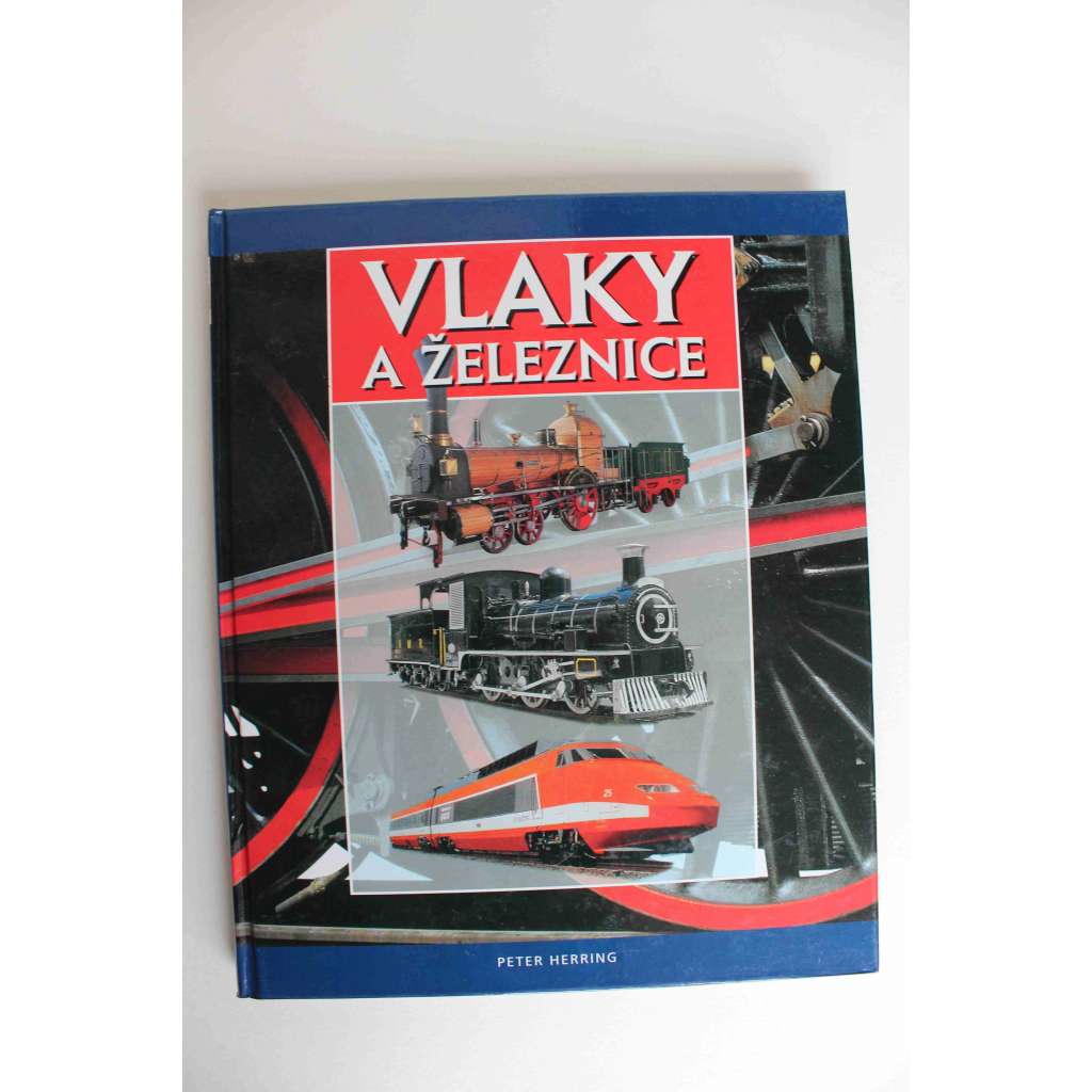 Vlaky a železnice (Železniční doprava, lokomotivy, vagony, mj. Orient expres, Transsibiřská magistrála)