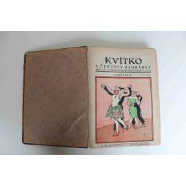 Kvítko z čertovy zahrádky. Bezplatná nedělní příloha Českého slova 1925-1928 (Časopis, beletrie, satira; Povídka o obrazu císaře Františka Josefa I., Historky ze života Jaroslava Haška; ilustrace J. Lada - Vl. Rada - V. Sedláček - Z. Mašková)