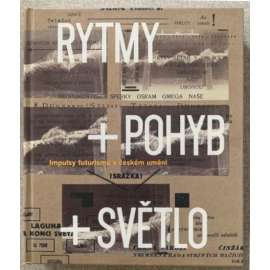 Rytmy + Pohyb + Světlo