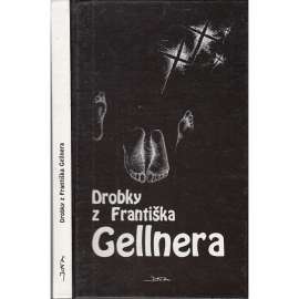 Drobky z Františka Gellnera (František Gellner)