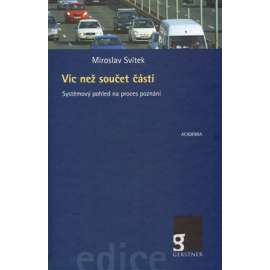 Víc než součet částí aneb Systémový pohled na proces lidského poznání