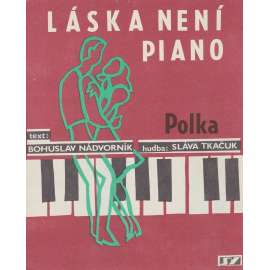 Láska není piano