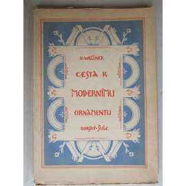 Cesta k modernímu ornamentu [ornamentika, ornament a jeho užití v obl. typografie] Album 33 listů (1923)