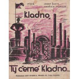 Kladno, ty černé Kladno!