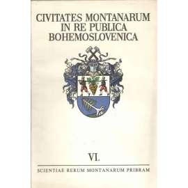 Horní města v Československu VI. [znaky měst - Oloví, Přísečnice, Nýřany, Písek, Hůrky, Svoboda nad Úpou, Havlíčkův Brod, Rosice, Zlaté Hory, Pukanec, Partyzánska Lupča, Jasov, Vejprty] Civitates montanarum in re publica Bohemoslovenica