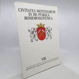 Horní města v Československu VIII. [znaky měst - Hroznětín, Měděnec, Litvínov, Nalžovské Hory, Sušice, Slaný, Rokytnice nad Jizerou, Přibyslav, Budišov nad Budišovkou, Ostrava-Přívoz, Banská Bélá, Velký Krtíš, Abertamy] Civitates montanarum in re publica