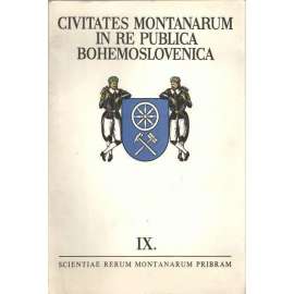 Horní města v Československu IX. [znaky měst - Krajková, Kovářská, Sokolov, Michalovy Hory, Strakonice, Zlaté Hory, Jiřetín pod Jedlovou, Česká Bělá, Jeseník, Karviná, Hybe, Brzotín Nové Město pod Smrkem] Civitates montanarum in re publica Bohemoslovaca