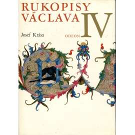 Rukopisy Václava IV. [středověká knižní malba; písmo, iluminace; iluminované rukopisy; středověké malířství]