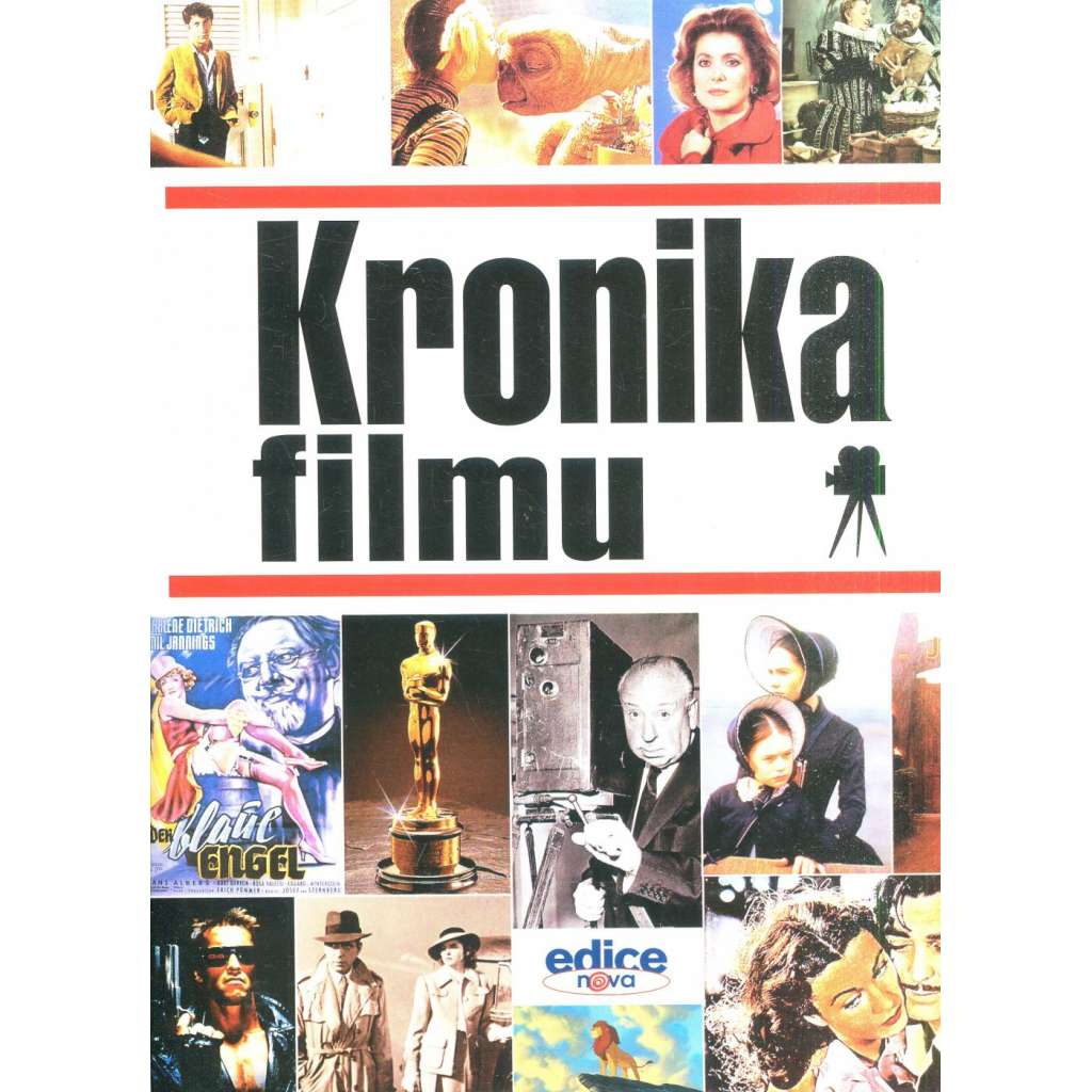 Kronika filmu [film, filmy, herci, herečky, režiséři atd., encyklopedie kinematografie ve 20. století]