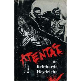 Atentát na Reinharda Heydricha [Reinhard Heydrich, druhá světová válka, protektorát, protektor]