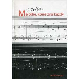 Jan Celba : Melodie, které zná každý (hudba)