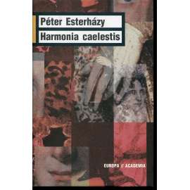 Harmonia caelestis [Esterházy Péter; Edice Europa, sv. 40]