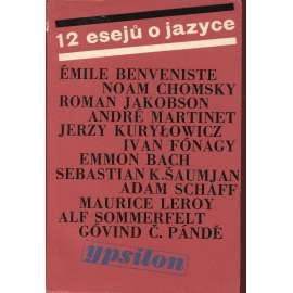 12 esejů o jazyce [jazykověda - Noam Chomsky, Émile Benveniste, Roman Jakobson, André Martinet, Jerzy Kuryłowicz, Ivan Fónagy, Emmon Bach, Sebastian K. Šaumjan, Adam Schaff, Maurice Leroy, Alf Sommerfelt, Góvind Pándé; přeložili M. Pravda a Jan Šabršula]