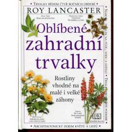 Oblíbení zahradní trvalky (zahrádkaření, květiny, pěstování, rostliny)