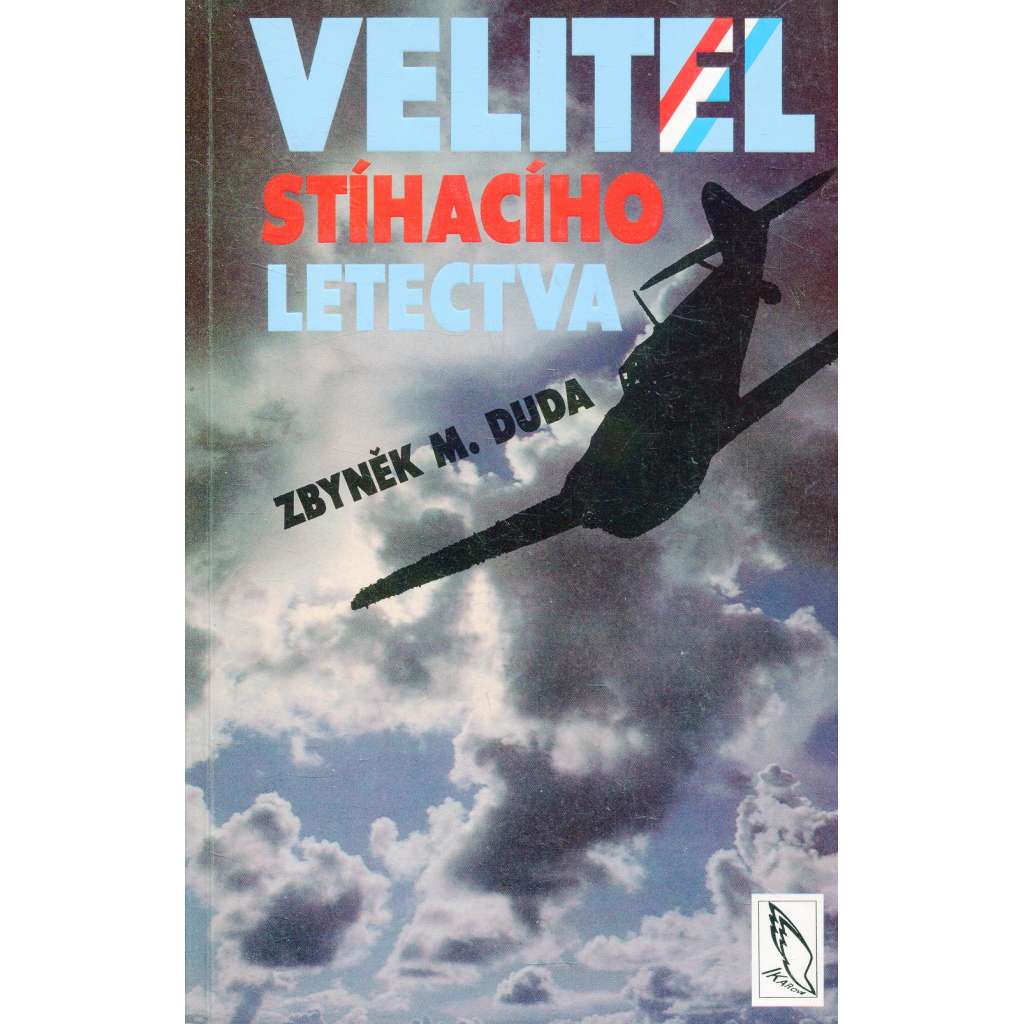 Velitel stíhacího letectva. Josef Duda [letectví]