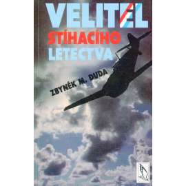 Velitel stíhacího letectva. Josef Duda [letectví]