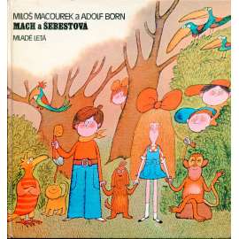 Mach a Šebestová (text slovensky) - ilustrace Adolf Born