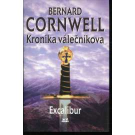 Excalibur (série: Kronika válečníkova)