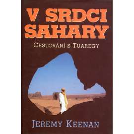 V srdci Sahary. Cestování s Tuaregy [Alžírsko]