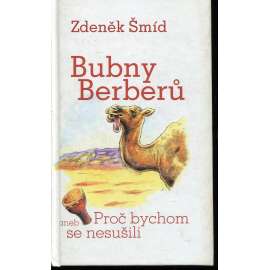 Bubny Berberů aneb Proč bychom se nesušili (série: Vodáci)