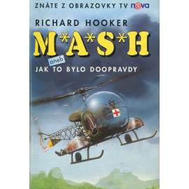 M*A*S*H aneb Jak to bylo doopravdy