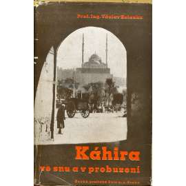 Káhira ve snu a v probuzení (Egypt)