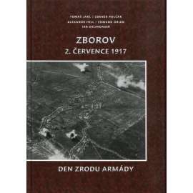 Zborov 2. července 1917 - Den zrodu armády (legie)