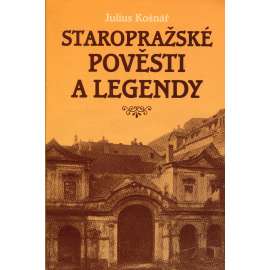 Staropražské pověsti a legendy