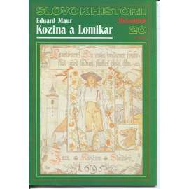 Kozina a Lomikar (Slovo k historii č. 20) - chodské povstání, Chodsko