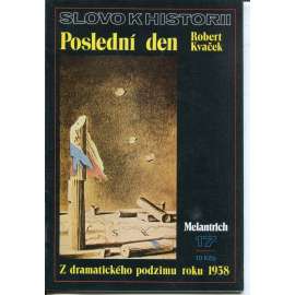 Poslední den. Z dramatického podzimu roku 1838 (Slovo k historii č. 17.) - Mnichov